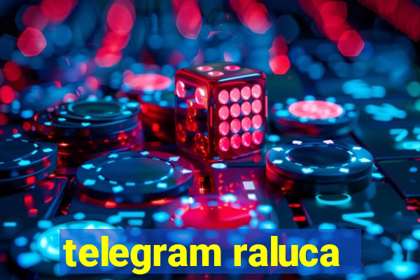 telegram raluca